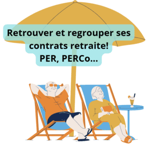 retrouver et regrouper contrat retraire supplémentaire PER, PERCo