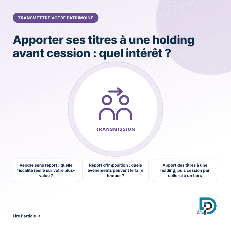 L'apport-cession de titres à une holding avant la vente de l'entreprise