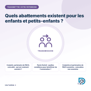 Abattements et cas d'exonération de succession pour les enfants et petits-enfants
