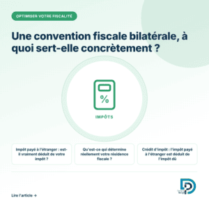 Le rôle d'une convention fiscale bilatérale en fiscalité internationale