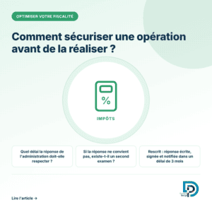 Le rescrit pour sécuriser une opération en cas de doute sur la fiscalité applicable