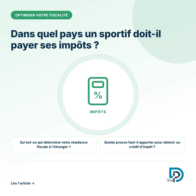 La fiscalité des sportifs internationaux et le choix du pays d'imposition