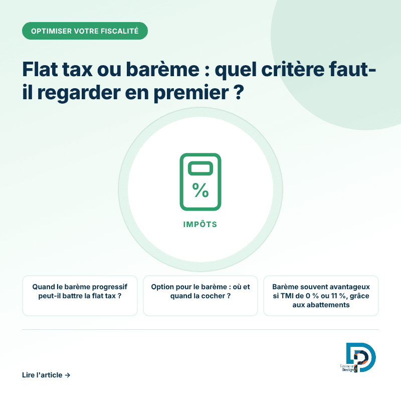 Flat tax ou barème progressif, le premier critère pour bien choisir