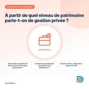 Gestion de patrimoine à Lyon et seuil d'accès à la gestion privée