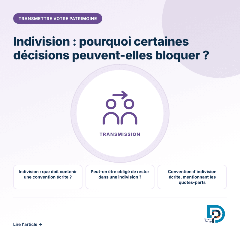 Les décisions qui peuvent bloquer une indivision